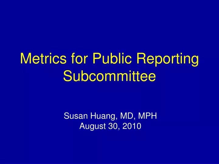 metrics for public reporting subcommittee