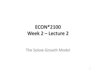 econ 2100 week 2 lecture 2