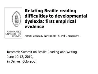 Research Summit on Braille Reading and Writing June 10-12, 2010, in Denver, Colorado