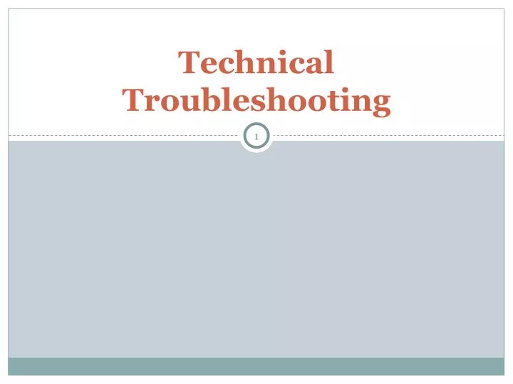 technical troubleshooting