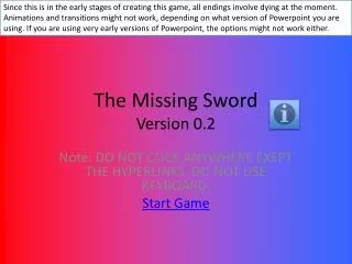 The Missing Sword Version 0.2
