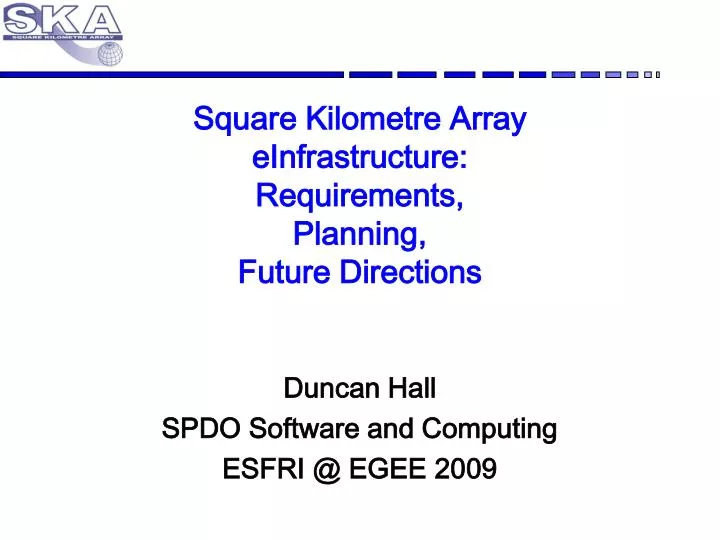 square kilometre array einfrastructure requirements planning future directions