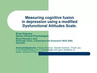 Measuring cognitive fusion in depression using a modified Dysfunctional Attitudes Scale.