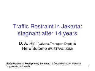 Traffic Restraint in Jakarta: stagnant after 14 years