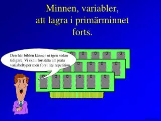 minnen variabler att lagra i prim rminnet forts