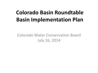 Colorado Basin Roundtable Basin Implementation Plan