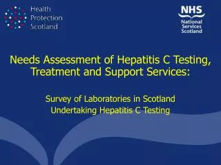 Needs Assessment of Hepatitis C Testing, Treatment and Support Services: