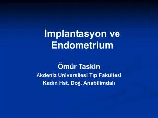 ?mplantasyon ve Endometrium