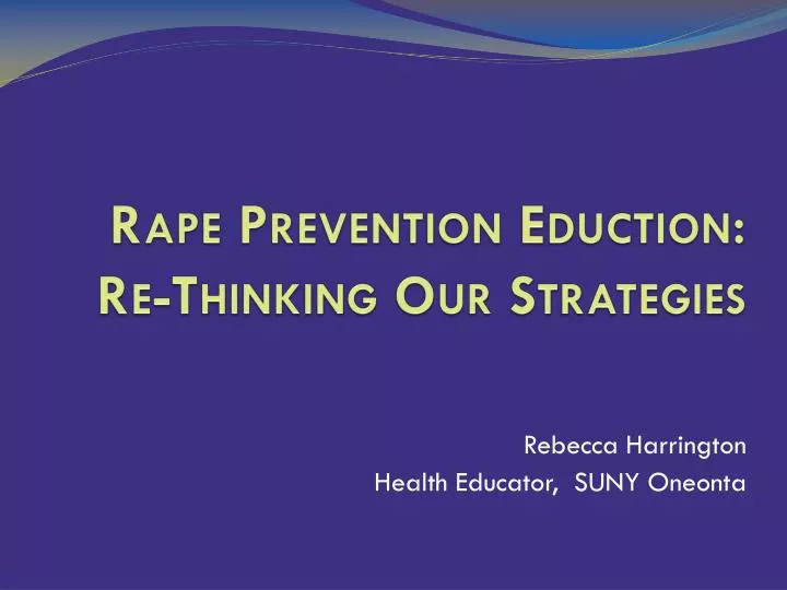 rape prevention eduction re thinking our strategies