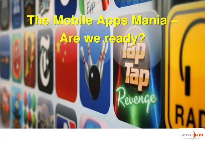 the mobile apps mania are we ready
