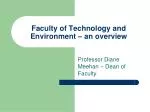 Overview of the Faculty of Technology and Environment at the University - slide 1