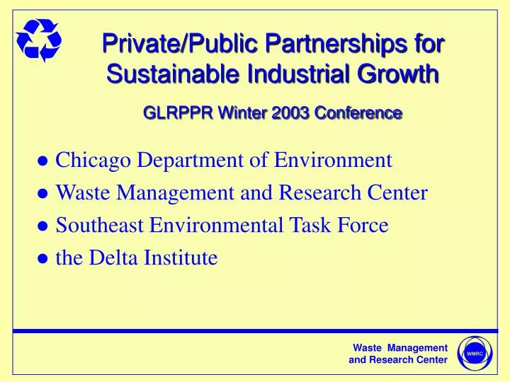 private public partnerships for sustainable industrial growth glrppr winter 2003 conference