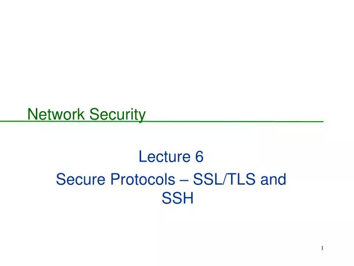 lecture 6 secure protocols ssl tls and ssh