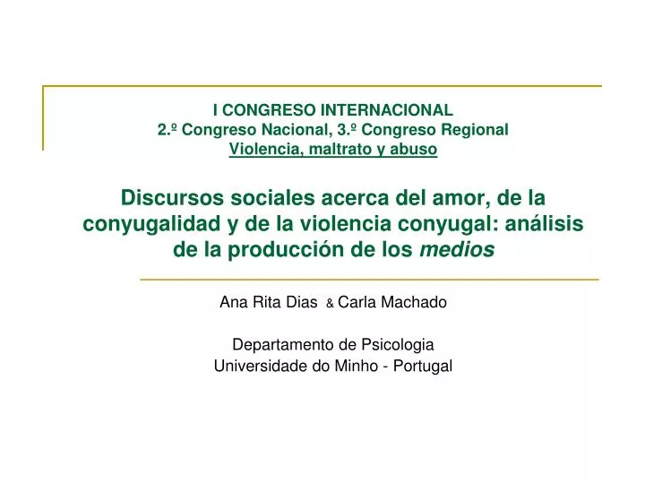 ana rita dias carla machado departamento de psicologia universidade do minho portugal