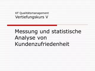 Messung und statistische Analyse von Kundenzufriedenheit