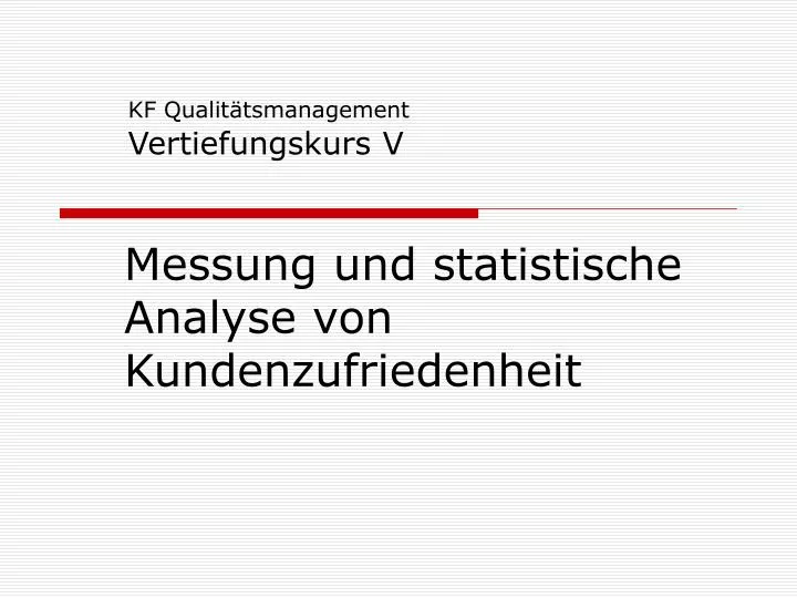 messung und statistische analyse von kundenzufriedenheit