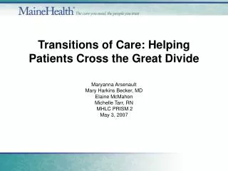Transitions of Care: Helping Patients Cross the Great Divide