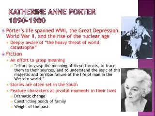 Katherine Anne Porter 1890-1980