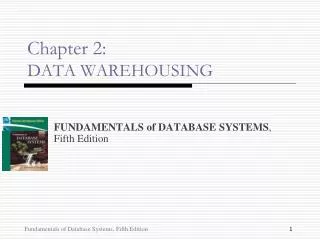 Chapter 2: DATA WAREHOUSING