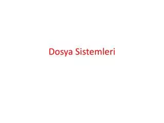 dosya sistemleri