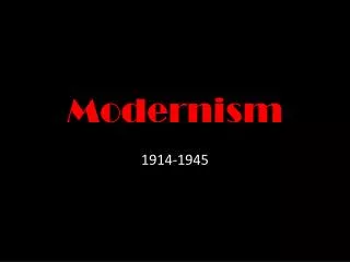 PPT - Modernism PowerPoint Presentation, Free Download - ID:2165162