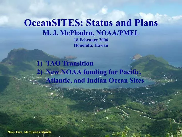 oceansites status and plans m j mcphaden noaa pmel 18 february 2006 honolulu hawaii