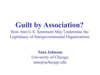 Tana Johnson University of Chicago tana@uchicago