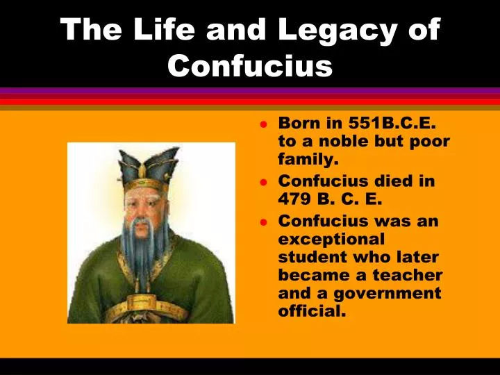 the life and legacy of confucius