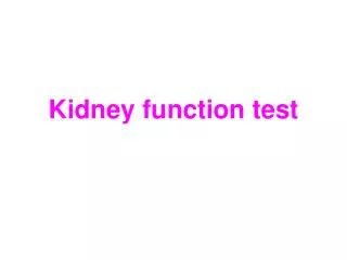 Kidney function test