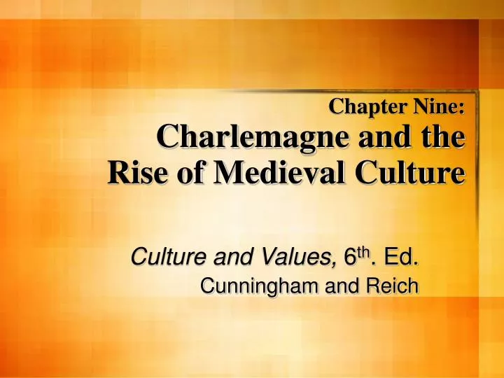 chapter nine charlemagne and the rise of medieval culture