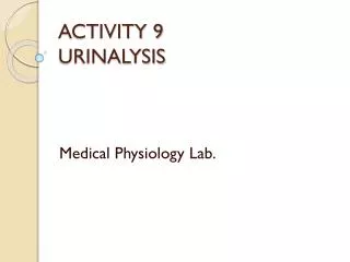 ACTIVITY 9 URINALYSIS