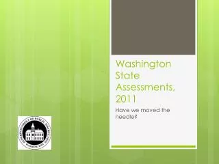 Washington State Assessments, 2011
