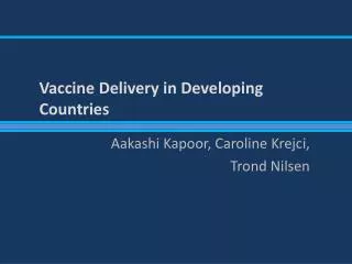 Vaccine Delivery in Developing Countries