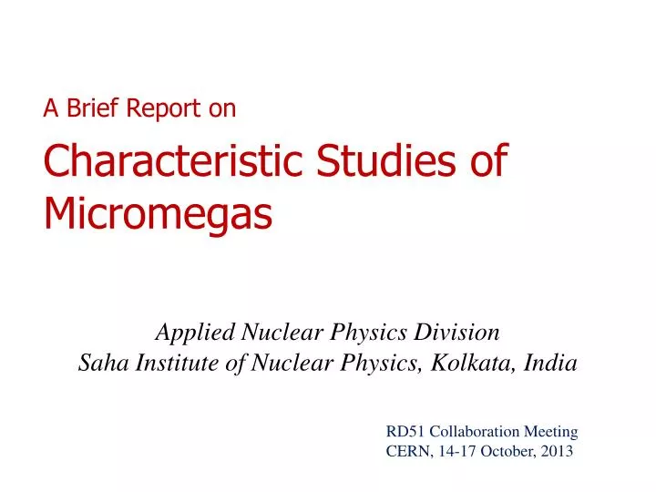 a brief report on characteristic studies of micromegas