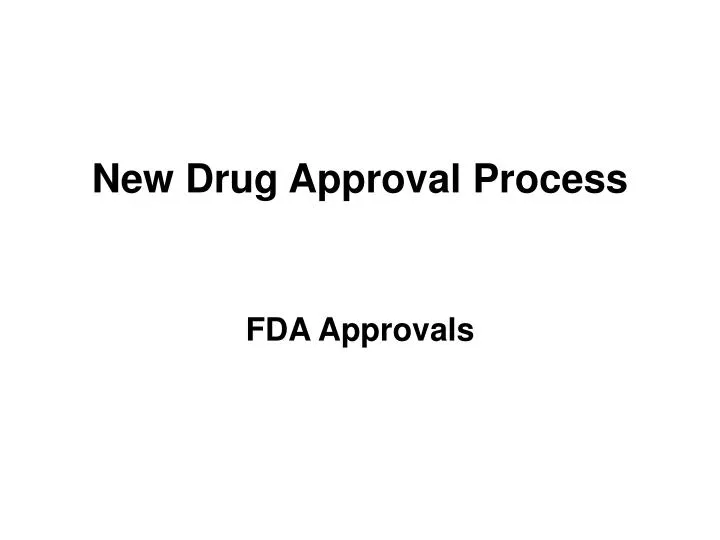 new drug approval process