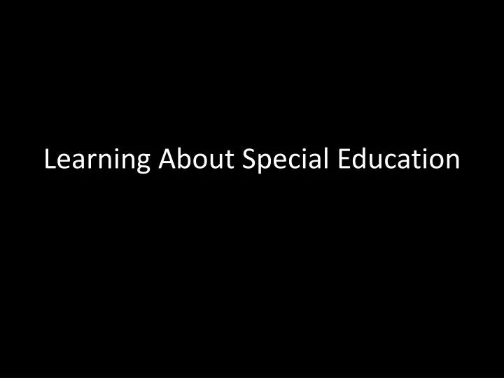 learning about special education