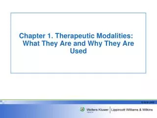 Chapter 1. Therapeutic Modalities: What They Are and Why They Are Used