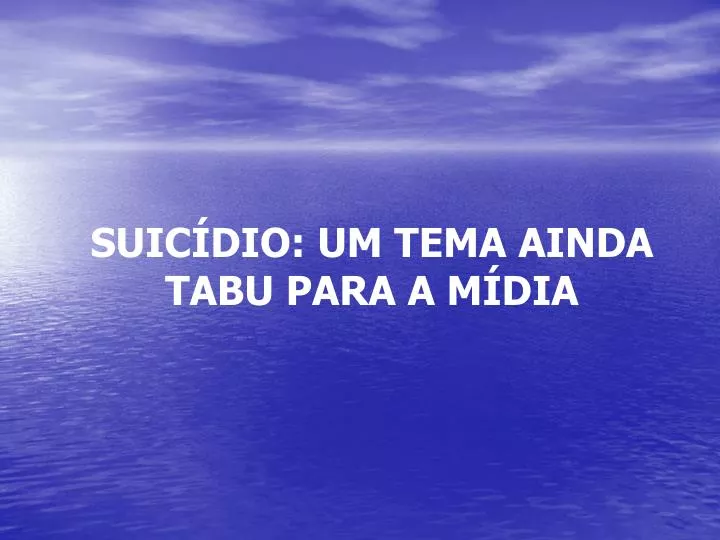 suic dio um tema ainda tabu para a m dia