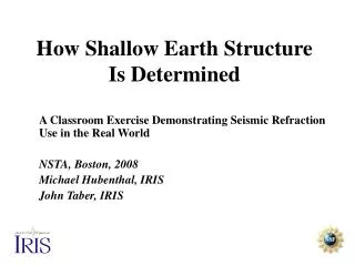 How Shallow Earth Structure Is Determined