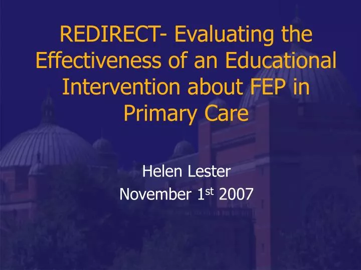 redirect evaluating the effectiveness of an educational intervention about fep in primary care