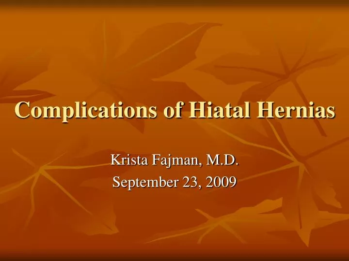 complications of hiatal hernias