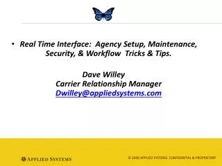 Real Time Interface: Agency Setup, Maintenance, Security, &amp; Workflow Tricks &amp; Tips.