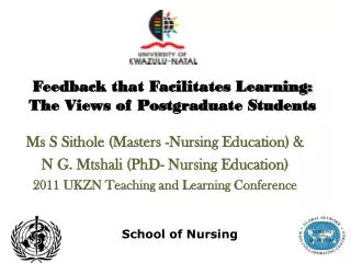 Feedback that Facilitates Learning: T he Views of Postgraduate Students