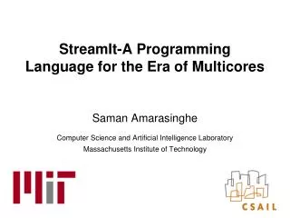 StreamIt-A Programming Language for the Era of Multicores