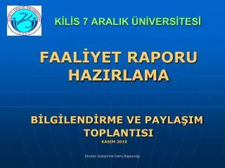 k l s 7 aralik n vers tes