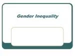Gender Inequality - slide 1