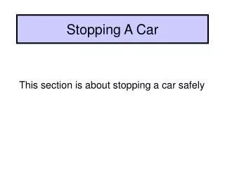 Stopping A Car