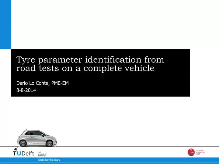 tyre parameter identification from road tests on a complete vehicle