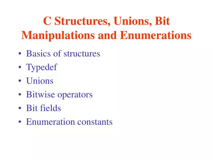c structures unions bit manipulations and enumerations