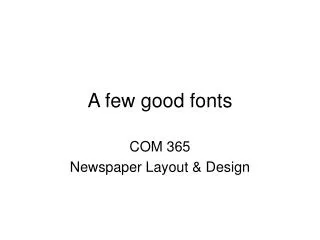 A few good fonts